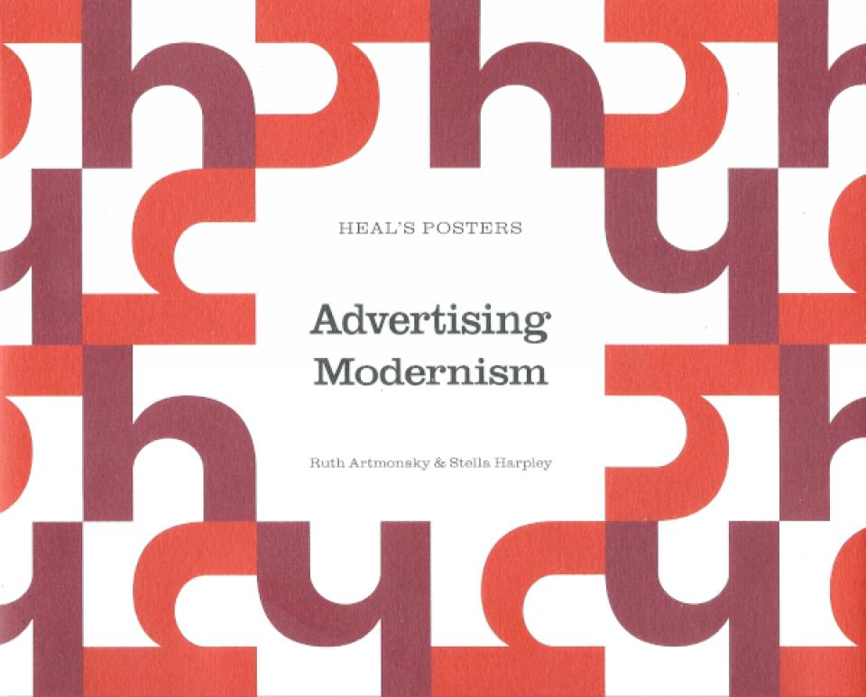 Advertising Modernism by Ruth Artmonsky and Stella Harpley