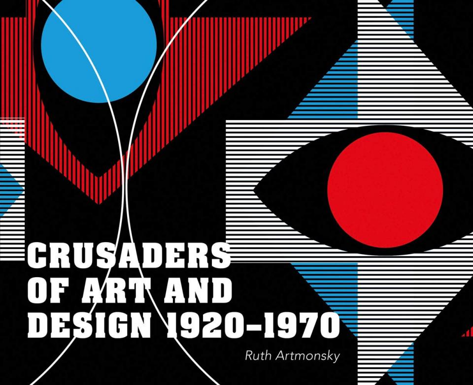 Crusaders of Art and Design by Ruth Artmonsky